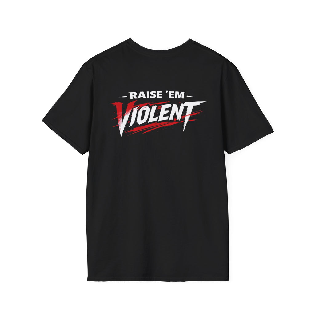 Raise Em Violent T-Shirt