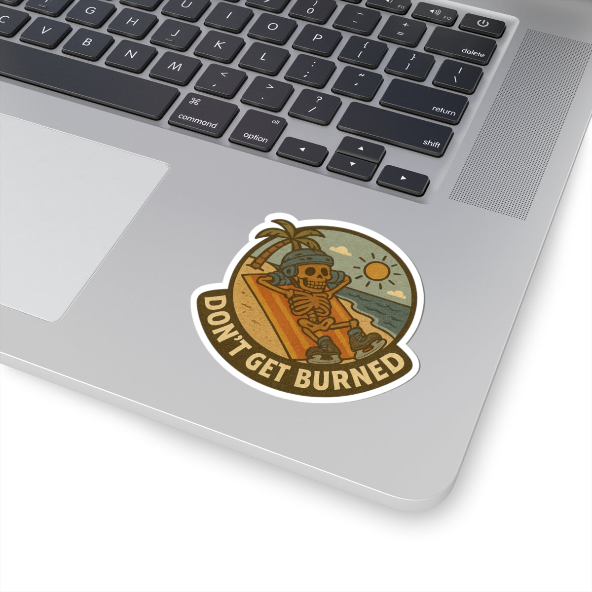 Don’t Get Burned Sticker