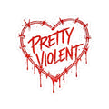 Pretty Violent Sticker