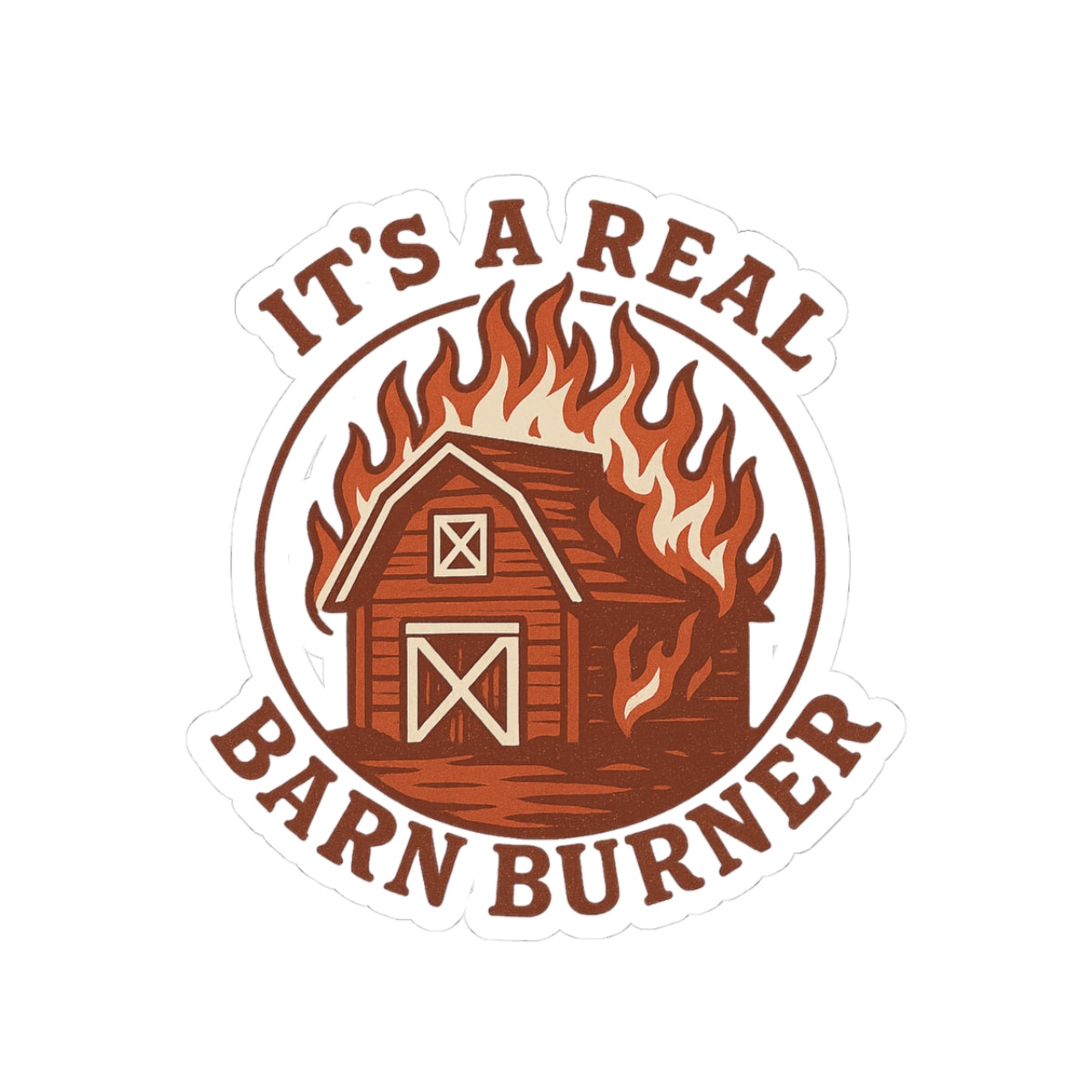 Barn Burner Sticker