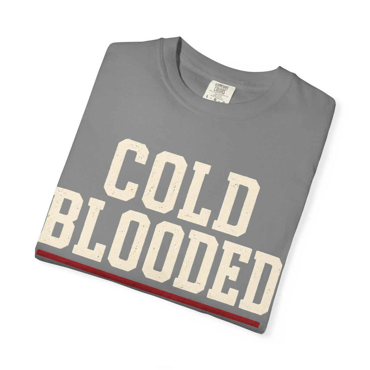 Cold Blooded T-shirt