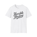 Horrible Hockey T-Shirt