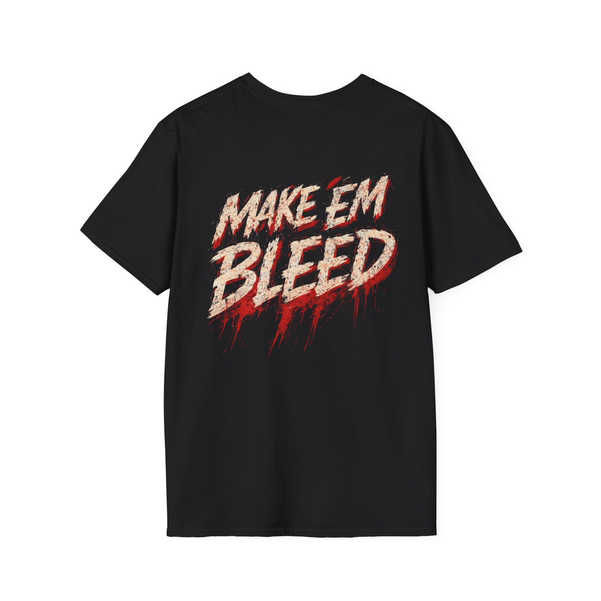 Make Em Bleed T-Shirt